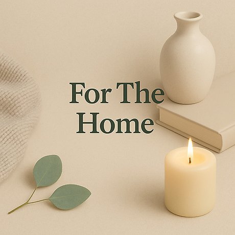 For the Home